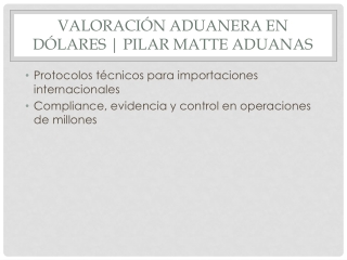 Control de Valoración Aduanera en Dólares para Importaciones