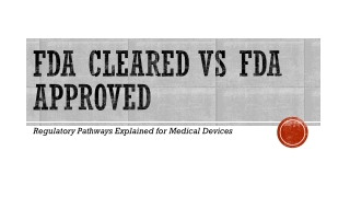 FDA Cleared vs FDA Approved