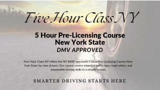 5 Hour Pre‑Licensing Course New York State- Five Hour Class NY