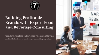 Building Profitable Brands with Expert Food and Beverage Consulting