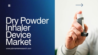 Dry Powder Inhaler Device Market Outlook   Industry Size, CAGR & Key Insights