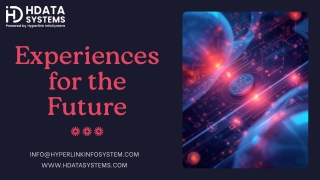 Presentation - Experiences for the Future