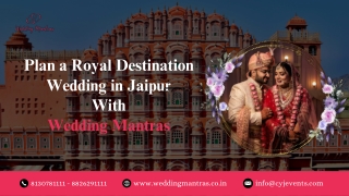 Destination Wedding in Jaipur – Royal Celebrations Made Memorable