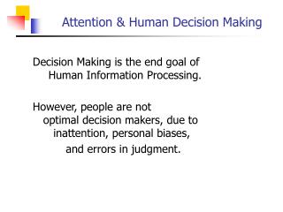 Attention & Human Decision Making