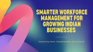 Smarter Workforce Management for Growing Indian Businesses