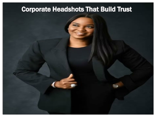 Corporate Headshots That Build Trust