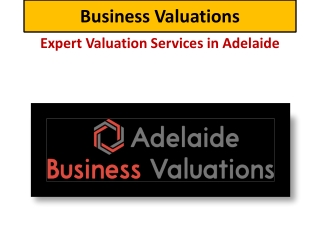 Business Valuations Adelaide – Expert & Independent Services