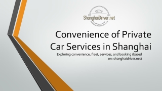 Convenience of Private Car Services in Shanghai