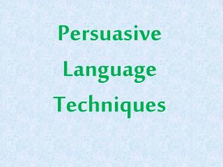 Persuasive Language Techniques