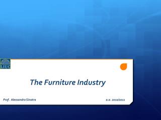 The Furniture Industry