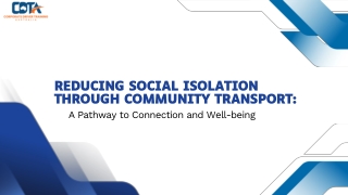 Reducing Social Isolation through Community Transport A Pathway to Connection and Well-being