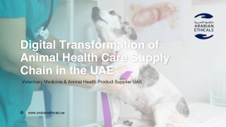 Digital Transformation of Animal Health Care Supply Chain in the UAE