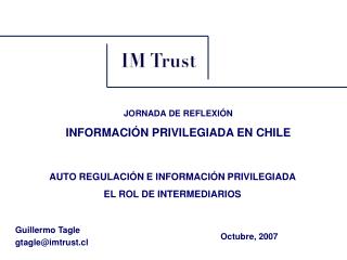 Guillermo Tagle gtagle@imtrust.cl