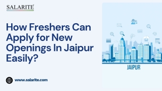 How Freshers Can Apply for New Openings In Jaipur Easily