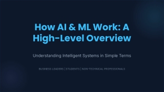 How AI & ML Work: A Simple High-Level Overview