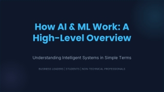 How AI & ML Work: A Simple High-Level Overview