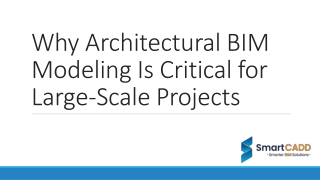 Why Architectural BIM Modeling Is Critical for Large-Scale Projects
