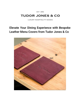 Elevate Your Dining Experience with Bespoke Leather Menu Covers from Tudor Jones & Co