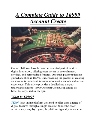 A Complete Guide to Tk999 Account Create