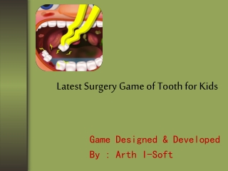 Latest Surgery Game of Tooth for Kids