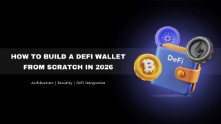 How to Build a DeFi Wallet from Scratch in 2026