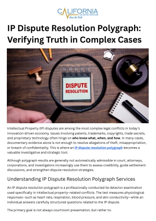 IP Dispute Resolution Polygraph Verifying Truth in Complex Cases