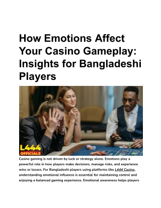 How Emotions Affect Your Casino Gameplay_ Insights for Bangladeshi Players