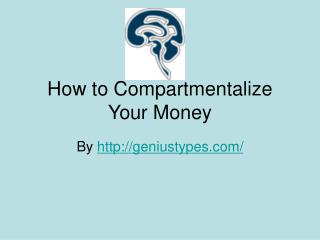 How to Compartmentalize Your Money