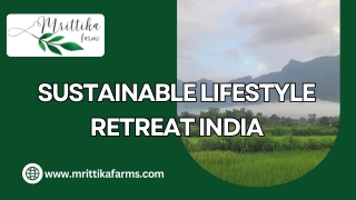 Sustainable Lifestyle Retreat India