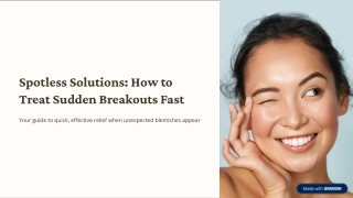 Spotless Solutions: How to Treat Sudden Breakouts Fast