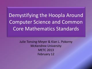 Demystifying the Hoopla Around Computer Science and Common Core Mathematics Standards
