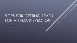 5 Tips for Getting Ready for an FDA