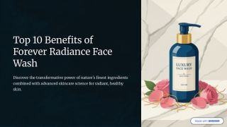 Top 10 Benefits of Forever Radiance Face Wash