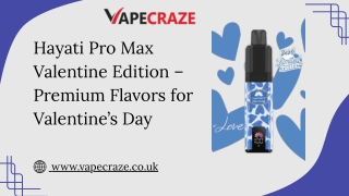 Hayati Pro Max Valentine Edition – Premium Flavors for Valentine’s Day