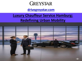 Luxury Chauffeur Service Hamburg: Redefining Urban Mobility