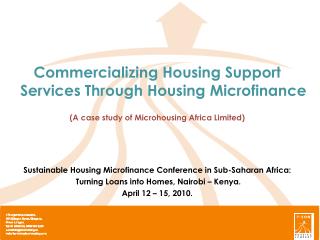 Commercializing Housing Support Services Through Housing Microfinance (A case study of Microhousing Africa Limited)