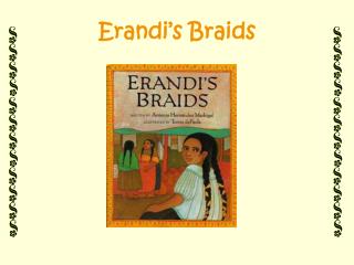 Erandi’s Braids