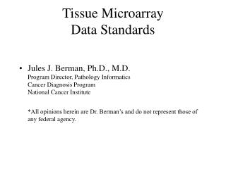 Tissue Microarray Data Standards