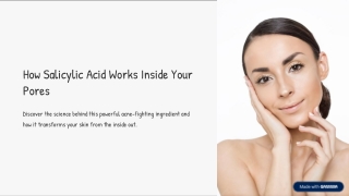 How Salicylic Acid Works Inside Your Pores