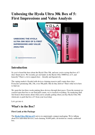Unboxing the Hyola Ultra 30k Box of 5 First Impressions and Value Analysis