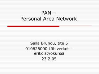 PAN – Personal Area Network