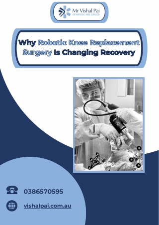 Why Robotic Knee Replacement Surgery Is Changing Recovery