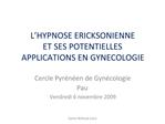 L HYPNOSE ERICKSONIENNE ET SES POTENTIELLES APPLICATIONS EN GYNECOLOGIE