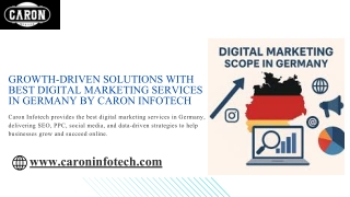 Growth-Driven Solutions with Best Digital Marketing Services in Germany by Caron Infotech