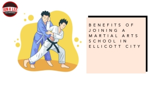 Benefits of Joining a Martial Arts School in Ellicott City