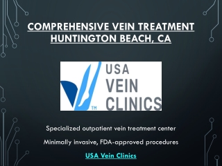 Comprehensive Vein Treatment in Huntington Beach, CA