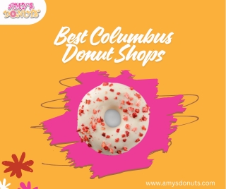 Best Columbus Donut Shops Serving Fresh Donuts Daily