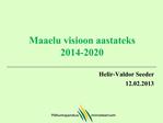 Maaelu visioon aastateks 2014-2020