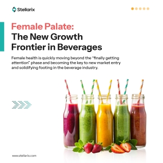 Decoding the Female-focused Beverages Revolution