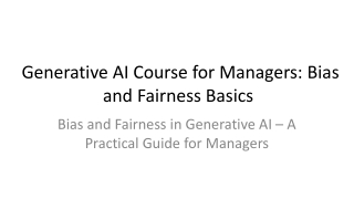 Generative AI Course for Managers_ Bias and Fairness Basics